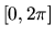 $[0,2\pi]$