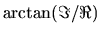 $\arctan(\Im/\Re)$